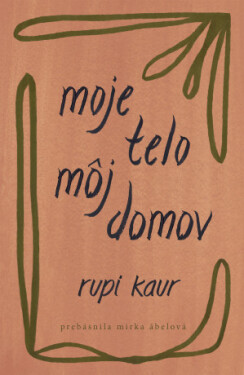 Moje telo, môj domov - Rupi Kaur - e-kniha