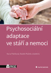 Psychosociální adaptace ve stáří a nemoci - Radek Ptáček