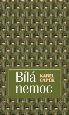 Bílá nemoc - Karel Čapek