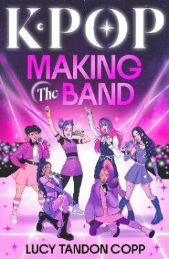 K-pop: Making the Band - Lucy Tandon Copp