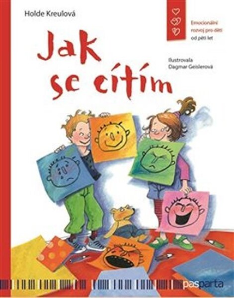 Jak se cítím - Emocionální rozvoj pro děti od pěti let - Holde Kreulová