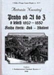 Praha od do letech 1820-1850. Kniha čtvrtá: Antonín Novotný