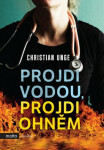 Projdi vodou, Projdi ohněm Christian Unge