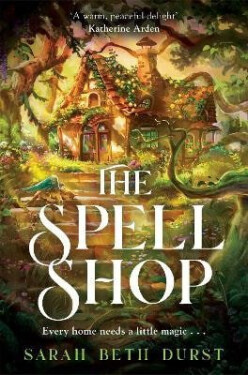 Spellshop - Sarah Beth Durst