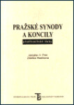 Pražské synody a koncily předhusitské doby - Zdeňka Hledíková, Jaroslav V. Polc