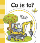 Co je to? Bagry