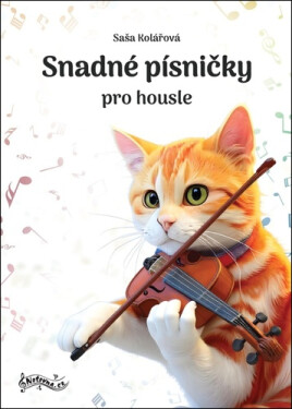 Snadné písničky pro housle - Saša Kolářová