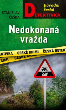 Nedokonaná vražda - Stanislav Češka