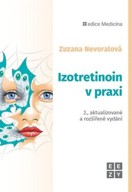 Izotretinoin v praxi - Zuzana Nevoralová