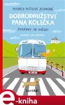 Dobrodružství pana Kolečka. Pohádky od Hvězdy - Michaela Mlíčková Jelínková e-kniha