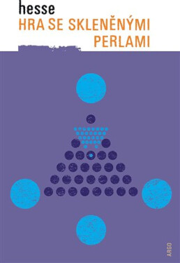 Hra se skleněnými perlami - Hermann Hesse