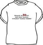 Divja.cz Tričko - Trvalo mi 50 let, než jsem začala vypadat Velikost: M