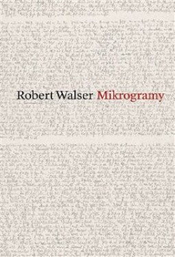 Mikrogramy Robert Walser