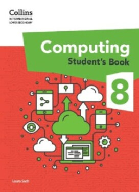 Collins International Lower Secondary Computing Student’s Book 8 - Sach, Laura