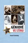 Géniové ve stínu - Tomáš Čechtický