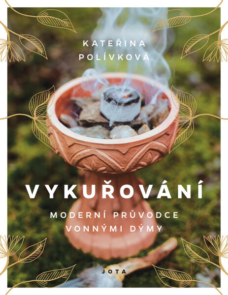 Vykuřování - Kateřina Polívková