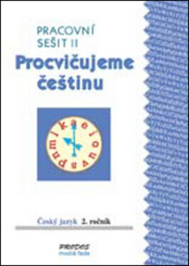 Procvičujeme češtinu Pracovní sešit