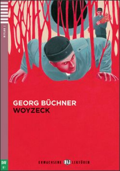 Erwachsene ELI Lektüren Niveau 3/B1: Woyzeck + Downloadable Multimedia - Zdeněk Schejbal