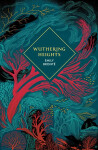 Wuthering Heights - Emily Brontë