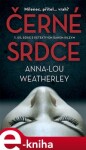 Černé srdce. 1.díl série - Anna-Lou Weatherley e-kniha