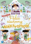 Palác císařovny Niklchromové | Klára Nettlová, Benjamin Bécue