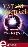 Vatani přichází - Daniel Janů e-kniha