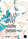 Ach, vy dívky mládím zmítané