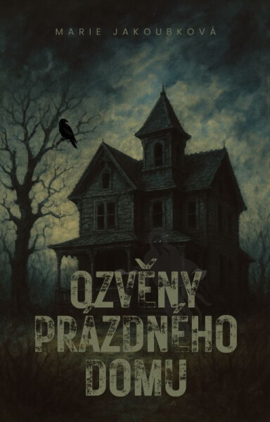 Ozvěny prázdného domu - Marie Jakoubková