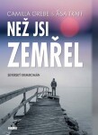 Než jsi zemřel