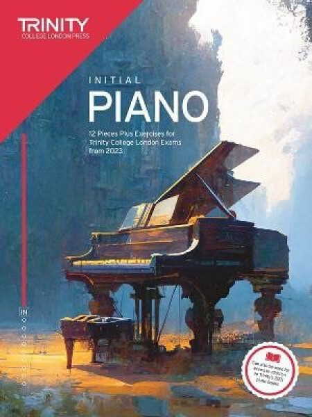 Trinity College London Piano Exam Pieces Plus Exercises from 2023: Initial - Various