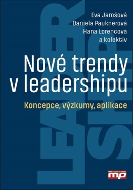 Nové trendy leadershipu Eva Jarošová