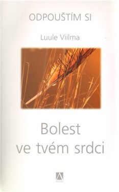 Bolest ve tvém srdci Luule Viilma