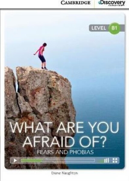 What are you Afraid of? Fears and Phobias Intermediate Book with Online Access - Naughton, Diane