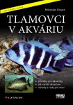Tlamovci v akváriu - Miroslav Kraut