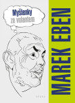 Myšlenky za volantem - Marek Eben