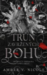 Bohové a monstra Trůn zavržených bohů (poškozené) - Amber V. Nicole