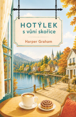 Hotýlek s vůní skořice - Harper Graham