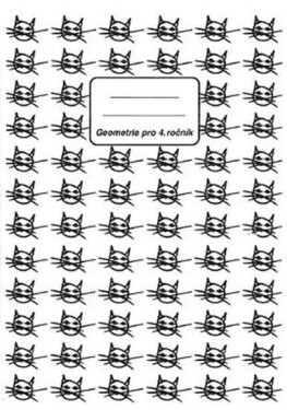 Početník pro 4. ročník ZŠ - 6. díl (Geometrie) - Jiřina Brzobohatá