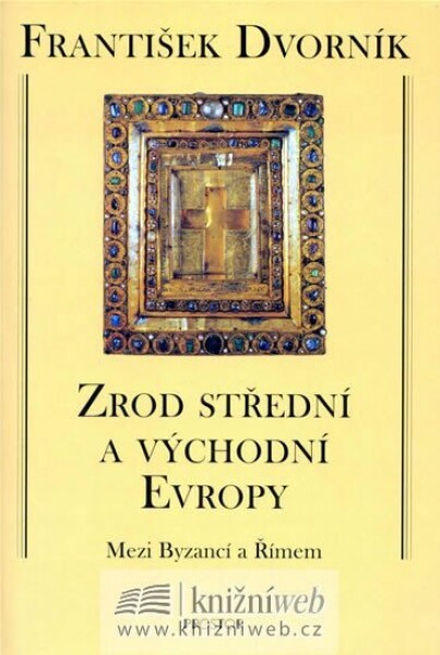 Zrod střední východní Evropy