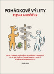 Pohádkové výlety pejska a kočičky - Jak se vypravili do pohádky ... - Pavel Fara
