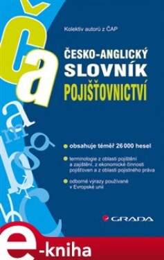 Česko-anglický slovník pojišťovnictví - kolektiv autorů e-kniha