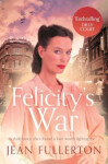 Felicity´s War Jean Fullerton
