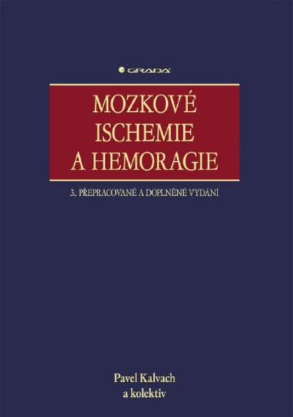 Mozkové ischemie a hemoragie - Pavel Kalvach