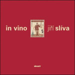 In vino Jiří Slíva Jiří Slíva