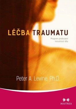 Léčba traumatu Peter Levine