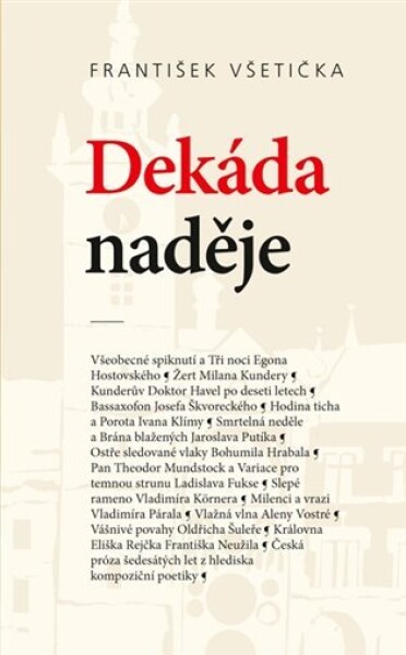 Dekáda naděje František Všetička