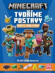 Minecraft Tvoříme postavy Knížka se samolepkami Kolektiv