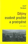 Dějiny osobně prožité protrpěné Josef Škrábek