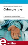 Chirurgie ruky Jaroslav Pilný, Roman Slodička