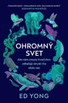 Ohromný svet Ed Yong